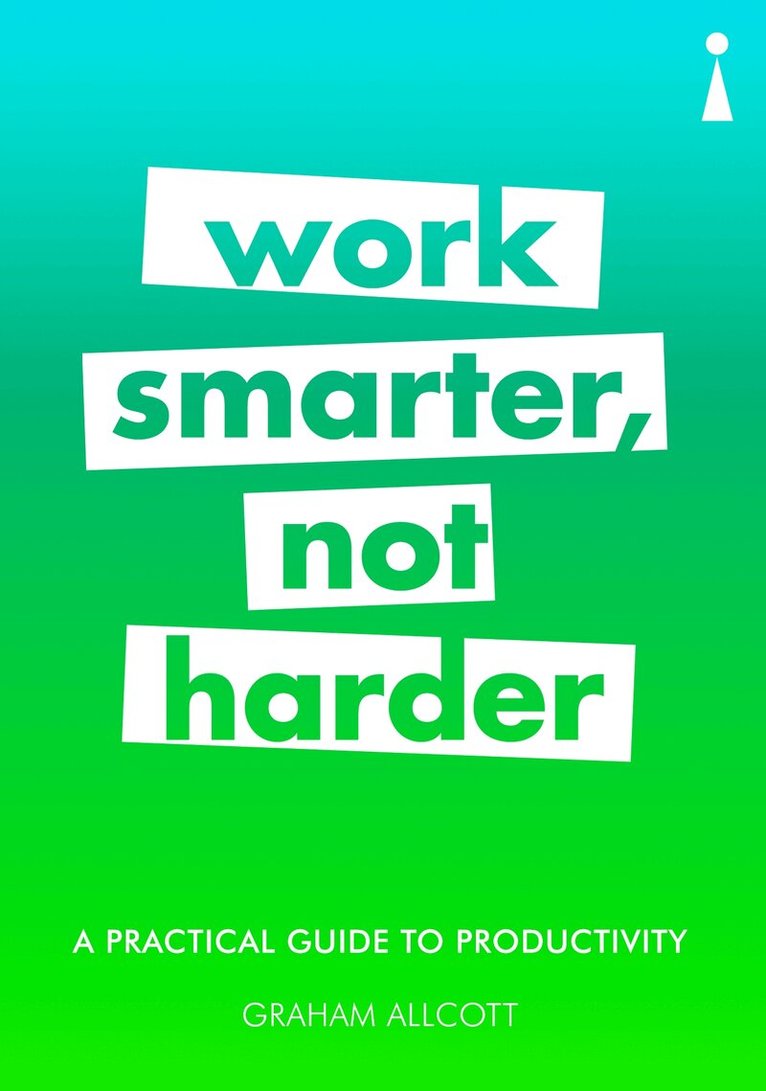 Graham Allcott - Practical Guide to Productivity, Häftad
