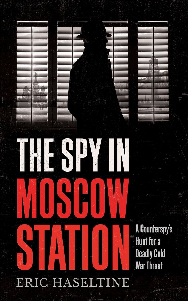 Eric Haseltine - Spy in Moscow Station, Häftad. Tillgänglighet: Lägg i varukorg