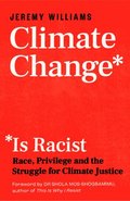 Climate Change Is Racist