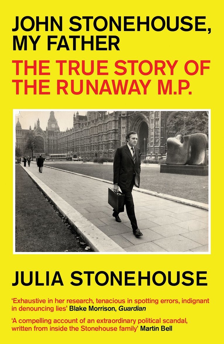 Julia Stonehouse - John Stonehouse, My Father, Häftad
