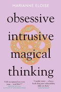 Obsessive, Intrusive, Magical Thinking