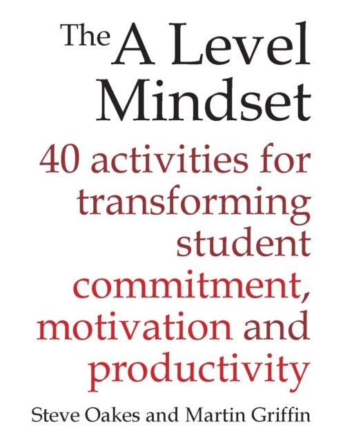 Martin Griffin, Steve Oakes - A Level Mindset, E-bok