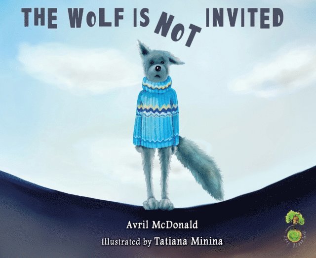 Avril McDonald - Wolf is Not Invited, E-bok