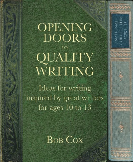 Bob Cox - Opening Doors to Quality Writing, E-bok