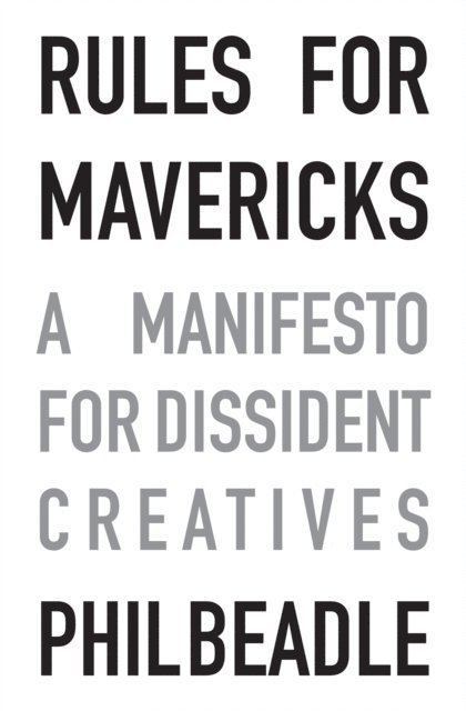 Phil Beadle - Rules for Mavericks, E-bok