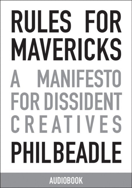 Phil Beadle - Rules for Mavericks Audiobook (Abridged version), Ljudbok