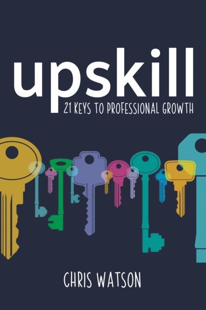 Chris Watson - Upskill, E-bok