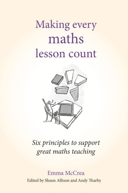Emma McCrea, Andy Tharby - Making Every Maths Lesson Count, E-bok