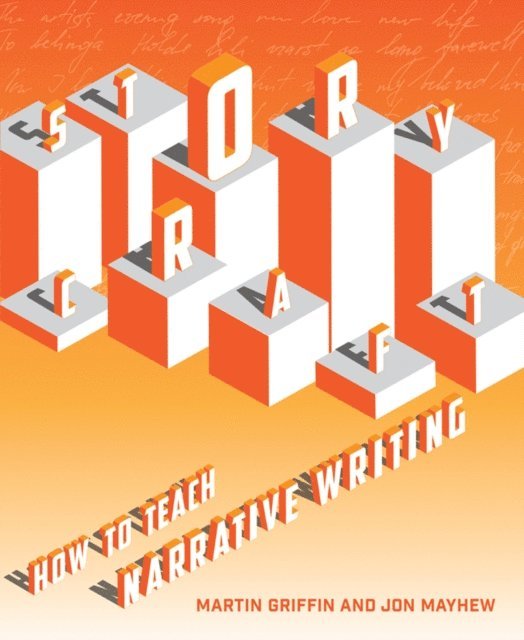 Martin Griffin, Jon Mayhew - Storycraft, E-bok