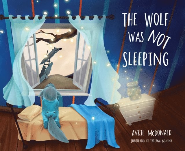 Avril McDonald - Wolf was Not Sleeping, E-bok