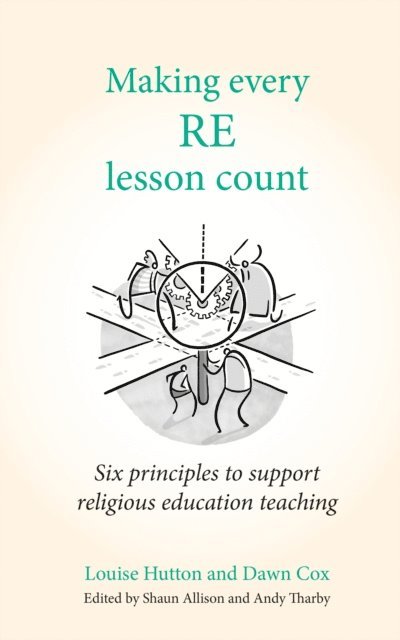 Louise Hutton, Dawn Cox, Andy Tharby - Making Every RE Lesson Count, E-bok