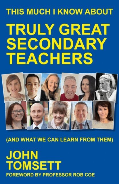 John Tomsett - This Much I Know About Truly Great Secondary Teachers, E-bok