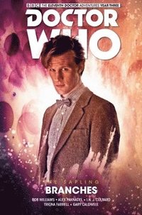 Doctor Who: The Eleventh Doctor The Sapling Volume 3 - Branches