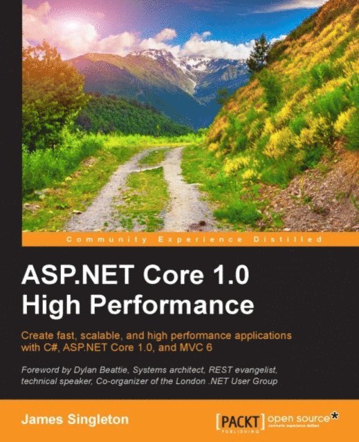 James Singleton - ASP.NET Core 1.0 High Performance, E-bok