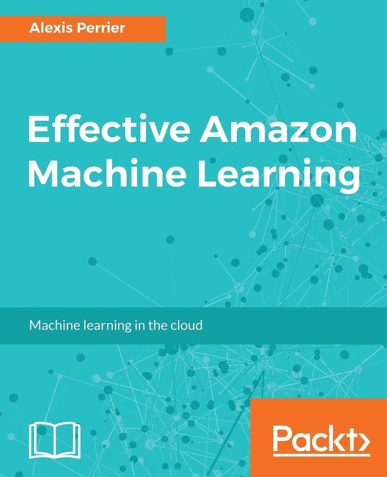 Alexis Perrier - Effective Amazon Machine Learning, Häftad