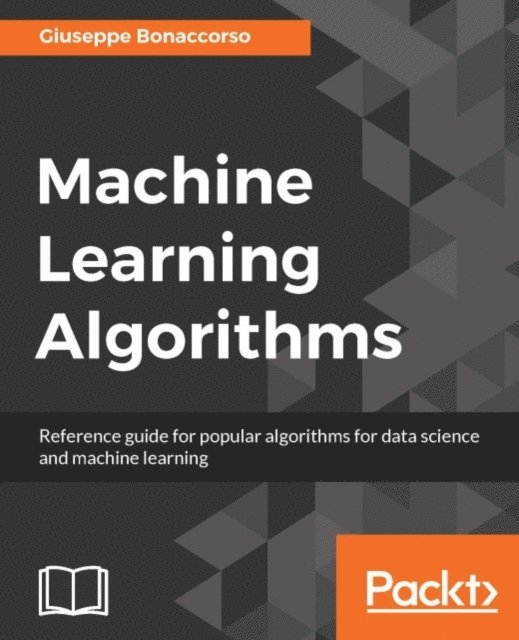 Bonaccorso Giuseppe Bonaccorso - Machine Learning Algorithms, E-bok. Tillgänglighet: Lägg i varukorg