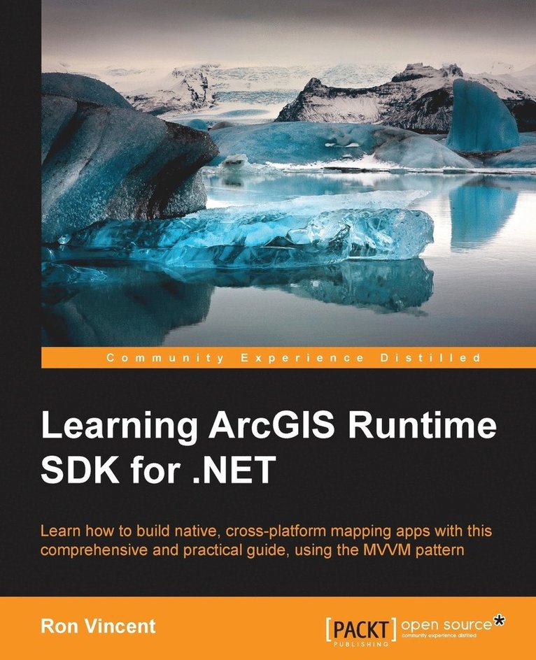 Ron Vincent - Learning ArcGIS Runtime SDK for .NET, Häftad. Tillgänglighet: Lägg i varukorg