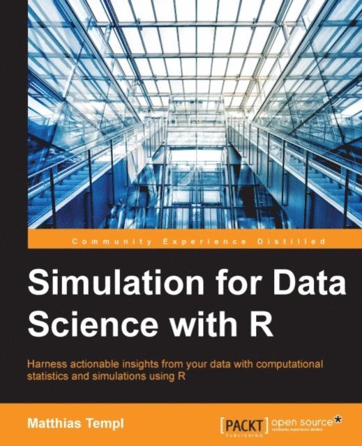 Matthias Templ - Simulation for Data Science with R, E-bok