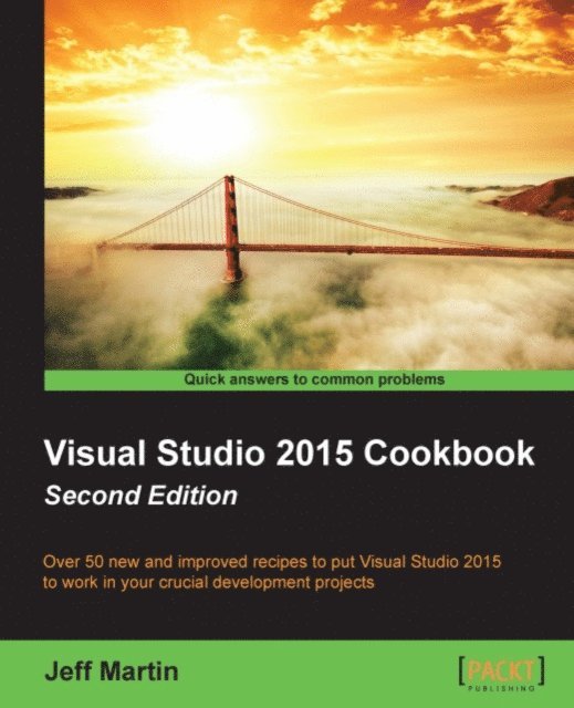 Jeff Martin - Visual Studio 2015 Cookbook, E-bok