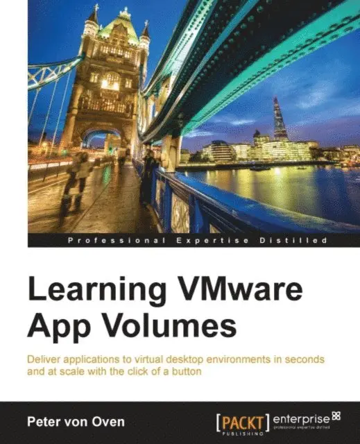 Peter von Oven - Learning VMware App Volumes, E-bok. Tillgänglighet: Lägg i varukorg