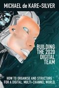 Building the 2020 Digital team