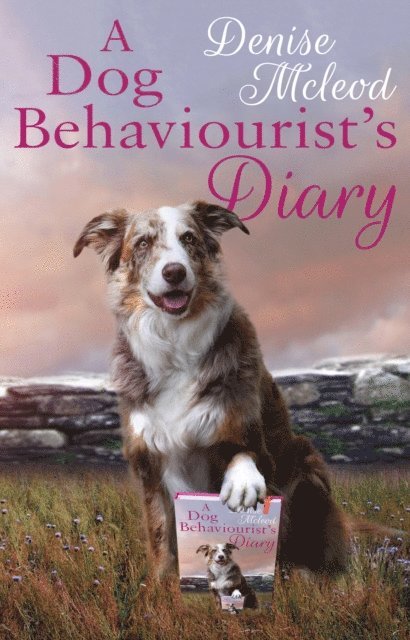 Denise Mcleod - Dog Behaviourist's Diary, E-bok. Tillgänglighet: Lägg i varukorg