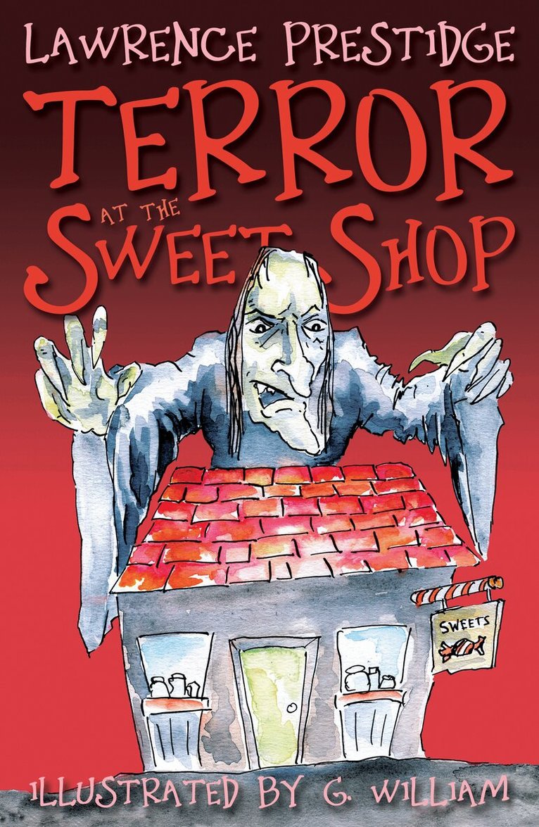 Lawrence Prestidge - Terror at the Sweet Shop, Häftad. Tillgänglighet: Lägg i varukorg