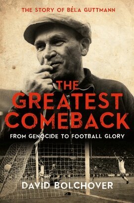 David Bolchover - Greatest Comeback: From Genocide to Football Glory, Häftad