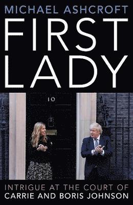Michael Ashcroft - First Lady, Inbunden