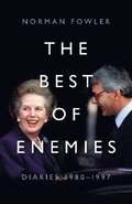The Best of Enemies: Diaries 1980-1997