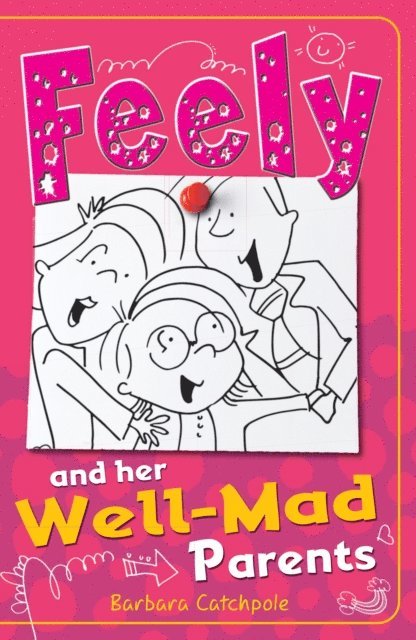 Barbara Catchpole - Feely and Her Well-Mad Parents, E-bok