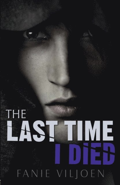 Fanie Viljoen - Last Time I Died, E-bok