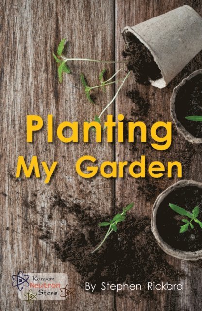 Stephen Rickard - Planting My Garden, E-bok