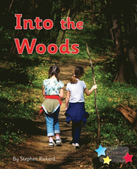 Stephen Rickard - Into the Woods, E-bok