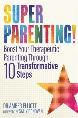Amber Elliott - Superparenting!, Häftad. Tillgänglighet: Lägg i varukorg