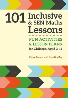 Claire Brewer, Kate Bradley - 101 Inclusive and SEN Maths Lessons, Häftad. Tillgänglighet: Lägg i varukorg