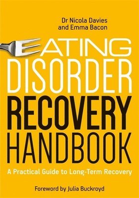 Nicola Davies, Emma Bacon - Eating Disorder Recovery Handbook, Häftad