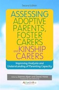 Assessing Adoptive Parents, Foster Carers and Kinship Carers, Second Edition