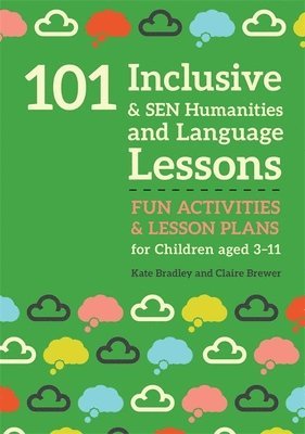Kate Bradley, Claire Brewer - 101 Inclusive and SEN Humanities and Language Lessons, Häftad. Tillgänglighet: Lägg i varukorg