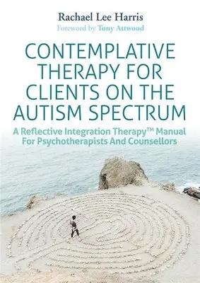 Rachael Lee Harris - Contemplative Therapy for Clients on the Autism Spectrum, Häftad. Tillgänglighet: Lägg i varukorg