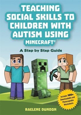 Raelene Dundon - Teaching Social Skills to Children with Autism Using Minecraft®, Häftad