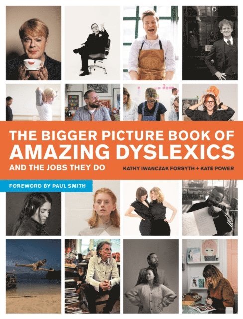 Kate Power, Kathy Iwanczak Forsyth - Bigger Picture Book of Amazing Dyslexics and the Jobs They Do, E-bok