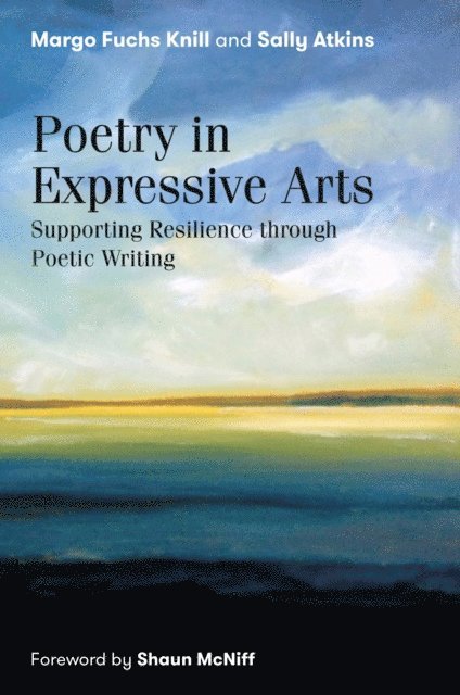 Margo Fuchs Knill, Sally Atkins - Poetry in Expressive Arts, E-bok