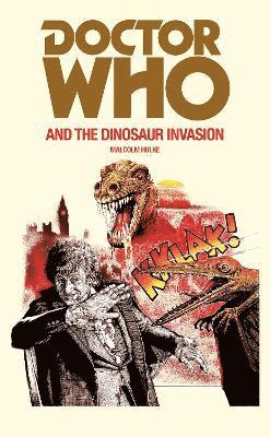 Malcolm Hulke - Doctor Who and the Dinosaur Invasion, Häftad