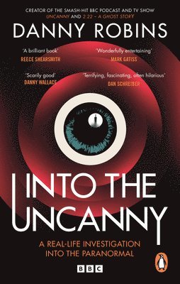 Into the Uncanny av Danny Robins