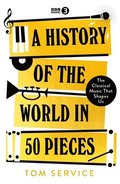 History of the World in 50 Pieces