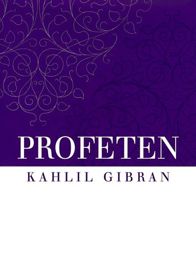 Kahlil Gibran - Profeten, Inbunden