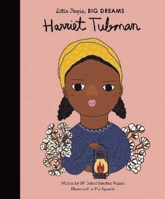 Maria Isabel Sanchez Vegara - Harriet Tubman, Inbunden