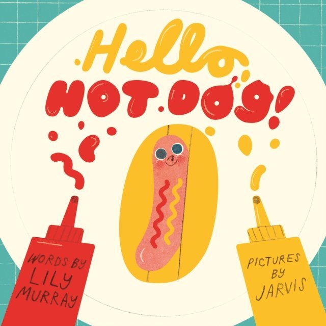 Lily Murray - Hello, Hot Dog, E-bok