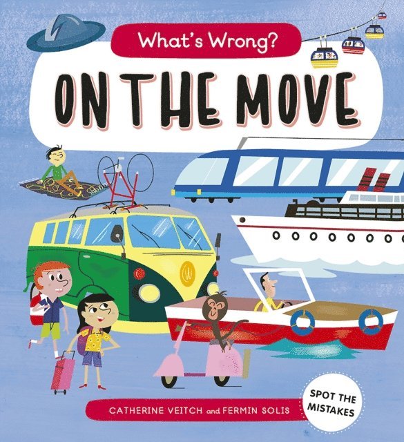Catherine Veitch - What's Wrong? On The Move, E-bok